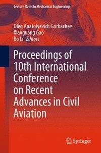 bokomslag Proceedings of 10th International Conference on Recent Advances in Civil Aviation