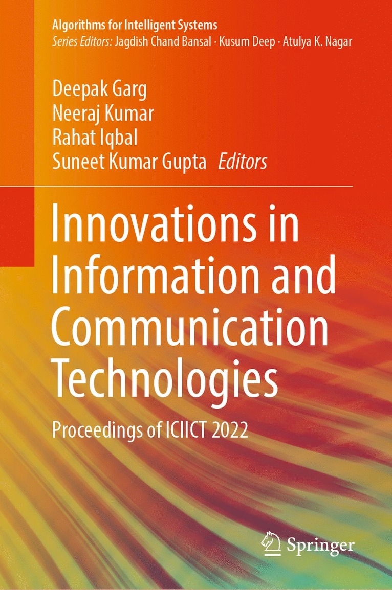 Deepak Garg, Neeraj Kumar, Rahat Iqbal, Suneet Gupta - Innovations in Information and Communication Technologies, Inbunden