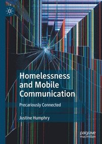 bokomslag Homelessness and Mobile Communication
