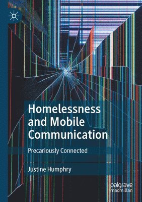 bokomslag Homelessness and Mobile Communication