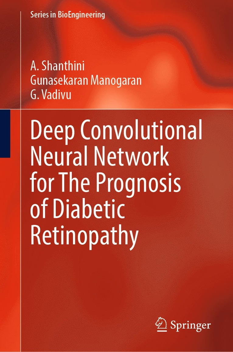 Deep Convolutional Neural Network for The Prognosis of Diabetic Retinopathy 1