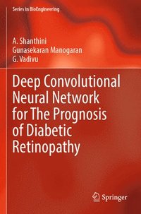 bokomslag Deep Convolutional Neural Network for The Prognosis of Diabetic Retinopathy