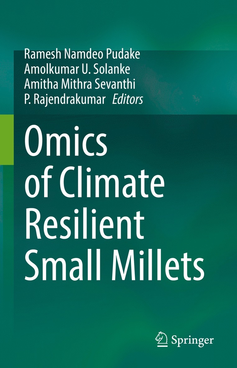 Ramesh Namdeo Pudake, Amolkumar U. Solanke, Amitha Mithra Sevanthi, P. Rajendrakumar - Omics of Climate Resilient Small Millets, Inbunden