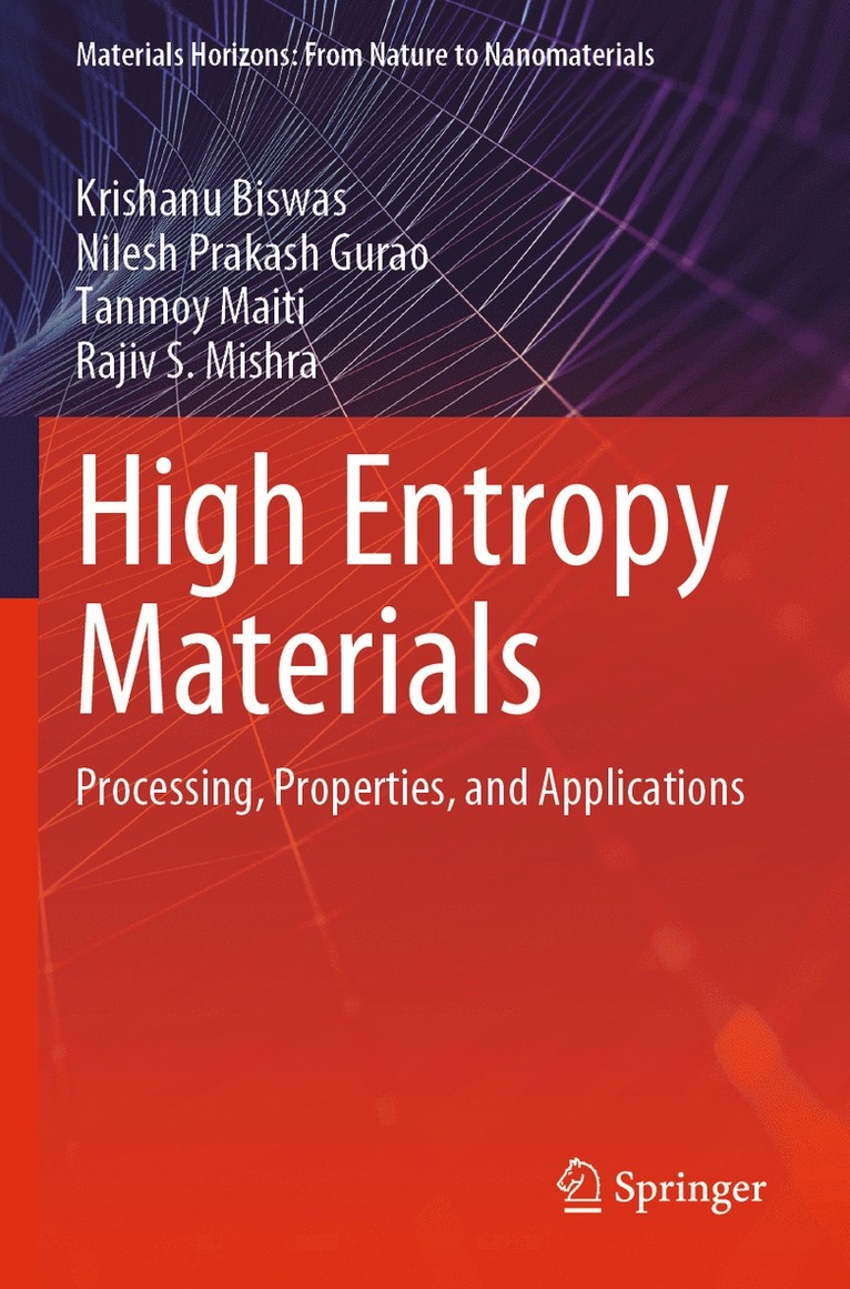 Krishanu Biswas, Nilesh Prakash Gurao, Tanmoy Maiti, Rajiv S. Mishra - High Entropy Materials, Häftad