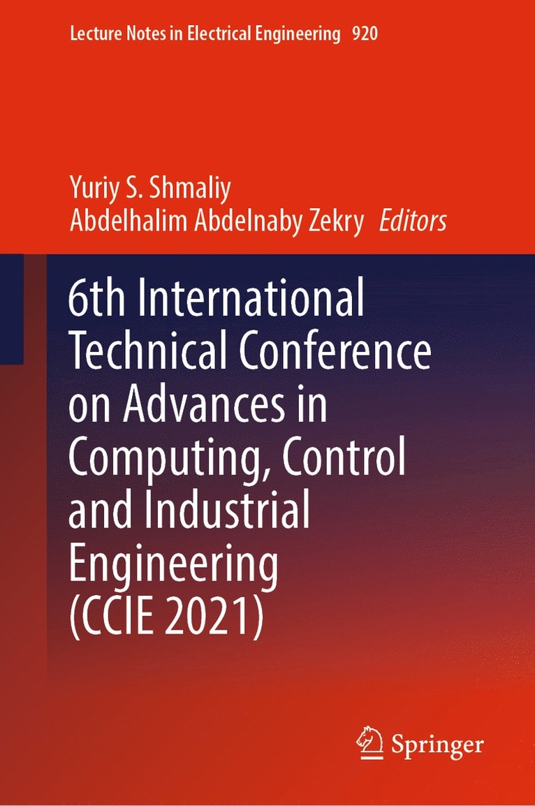 6th International Technical Conference on Advances in Computing, Control and Industrial Engineering (CCIE 2021) 1