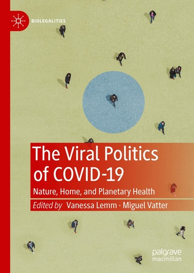 Vanessa Lemm, Miguel Vatter - Viral Politics of Covid-19, Inbunden