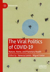 bokomslag The Viral Politics of Covid-19