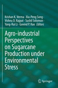 bokomslag Agro-industrial Perspectives on Sugarcane Production under Environmental Stress