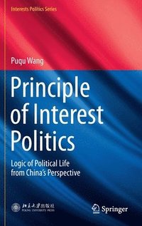 bokomslag Principle of Interest Politics
