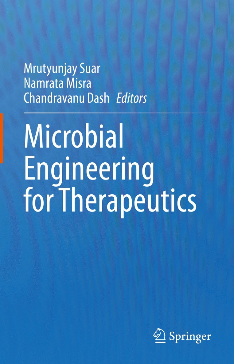 Mrutyunjay Suar, Namrata Misra, Chandravanu Dash - Microbial Engineering for Therapeutics, Inbunden