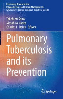 bokomslag Pulmonary Tuberculosis and Its Prevention