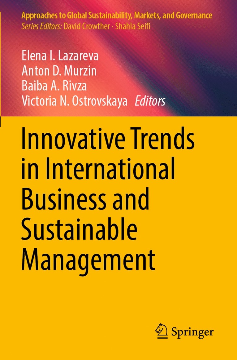 Elena I. Lazareva, Anton D. Murzin, Baiba A. Rivza, Victoria N. Ostrovskaya - Innovative Trends in International Business and Sustainable Management, Häftad