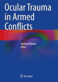 bokomslag Ocular Trauma in Armed Conflicts