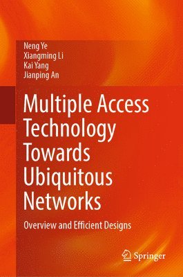 Multiple Access Technology Towards Ubiquitous Networks 1