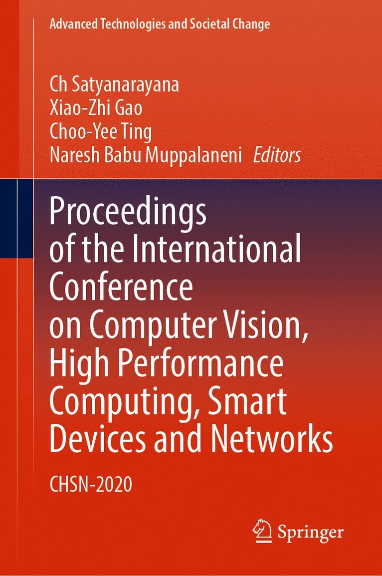 Ch Satyanarayana, Xiao-Zhi Gao, Choo-Yee Ting, Naresh Babu Muppalaneni - Proceedings of the International Conference on Computer Vision, High Performance Computing, Smart Devices and Networks, Inbunden