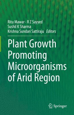 Plant Growth Promoting Microorganisms of Arid Region 1