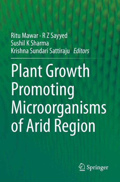Ritu Mawar, R Z Sayyed, Sushil K Sharma, Krishna Sundari Sattiraju - Plant Growth Promoting Microorganisms of Arid Region, Häftad