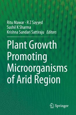 Plant Growth Promoting Microorganisms of Arid Region 1