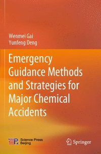 bokomslag Emergency Guidance Methods and Strategies for Major Chemical Accidents