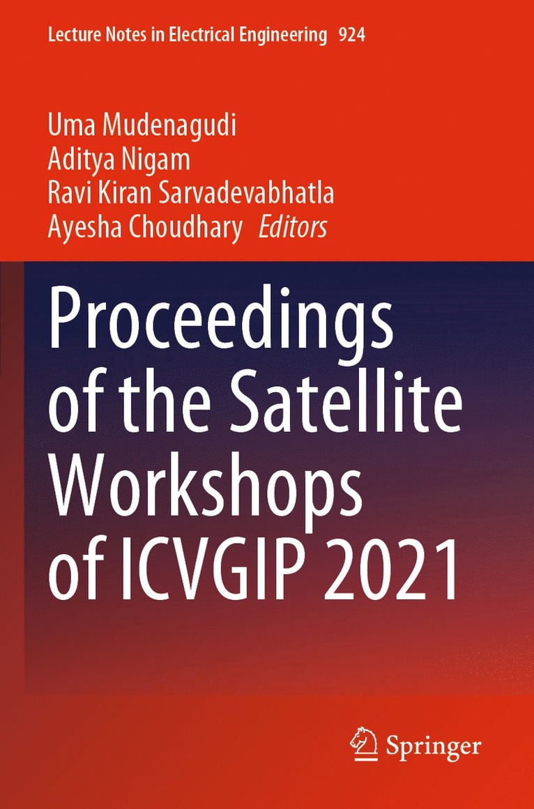 Uma Mudenagudi, Aditya Nigam, Ravi Kiran Sarvadevabhatla, Ayesha Choudhary - Proceedings of the Satellite Workshops of ICVGIP 2021, Häftad