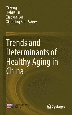 bokomslag Trends and Determinants of Healthy Aging in China