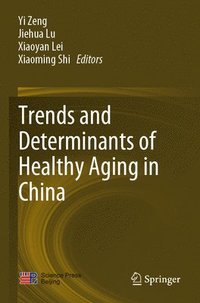 bokomslag Trends and Determinants of Healthy Aging in China