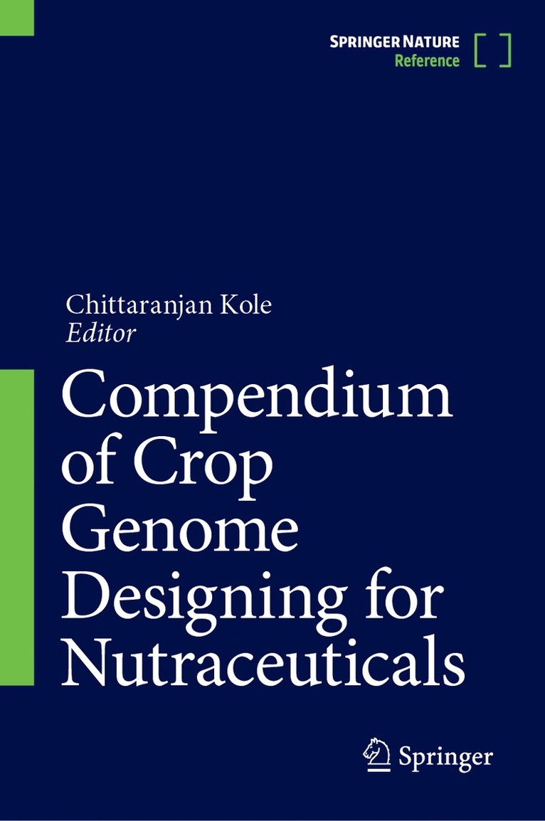 Compendium of Crop Genome Designing for Nutraceuticals