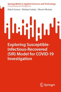 bokomslag Exploring Susceptible-Infectious-Recovered (SIR) Model for COVID-19 Investigation