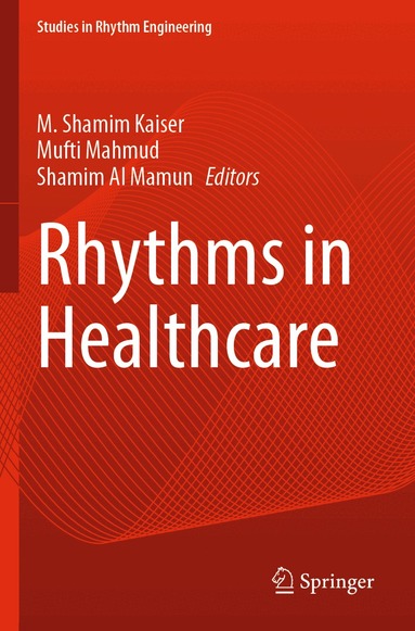 M. Shamim Kaiser, Mufti Mahmud, Shamim Al Mamun - Rhythms in Healthcare, Häftad