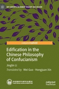 bokomslag Edification in the Chinese Philosophy of Confucianism