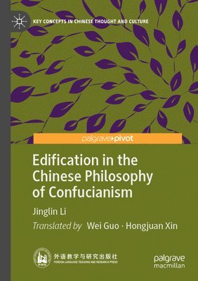 Edification in the Chinese Philosophy of Confucianism 1