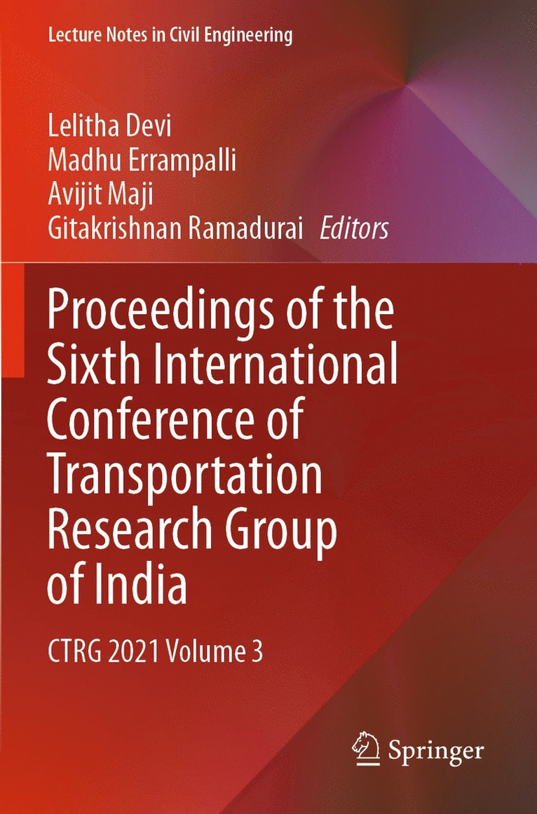 Proceedings of the Sixth International Conference of Transportation Research Group of India