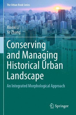 Conserving and Managing Historical Urban Landscape 1