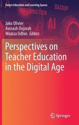 Perspectives on Teacher Education in the Digital Age 1