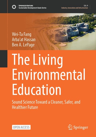 Wei-Ta Fang, Arba'at Hassan, Ben A. LePage - Living Environmental Education, Inbunden