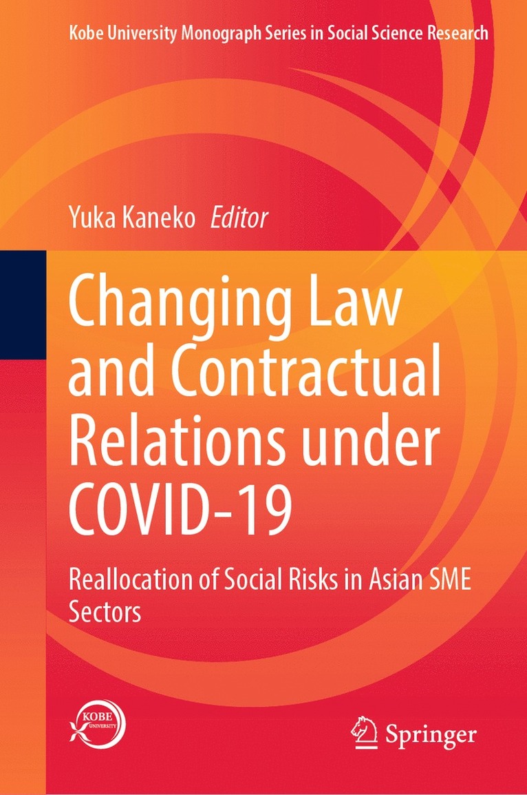 Changing Law and Contractual Relations under COVID-19 1