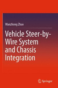 bokomslag Vehicle Steer-by-Wire System and Chassis Integration