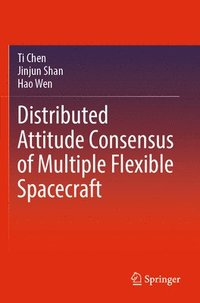 bokomslag Distributed Attitude Consensus of Multiple Flexible Spacecraft