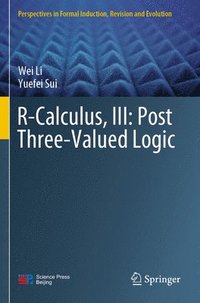 bokomslag R-Calculus, III: Post Three-Valued Logic