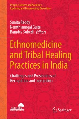 bokomslag Ethnomedicine and Tribal Healing Practices in India