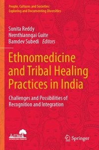 bokomslag Ethnomedicine and Tribal Healing Practices in India