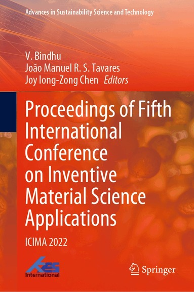 V. Bindhu, João Manuel R. S. Tavares, Joy Iong-Zong Chen - Proceedings of Fifth International Conference on Inventive Material Science Applications, Inbunden