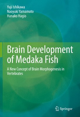 Brain Development of Medaka Fish 1