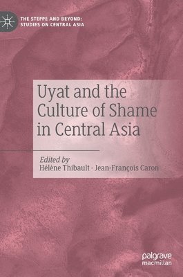 Uyat and the Culture of Shame in Central Asia 1
