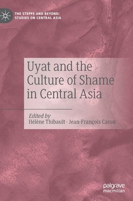 Uyat and the Culture of Shame in Central Asia