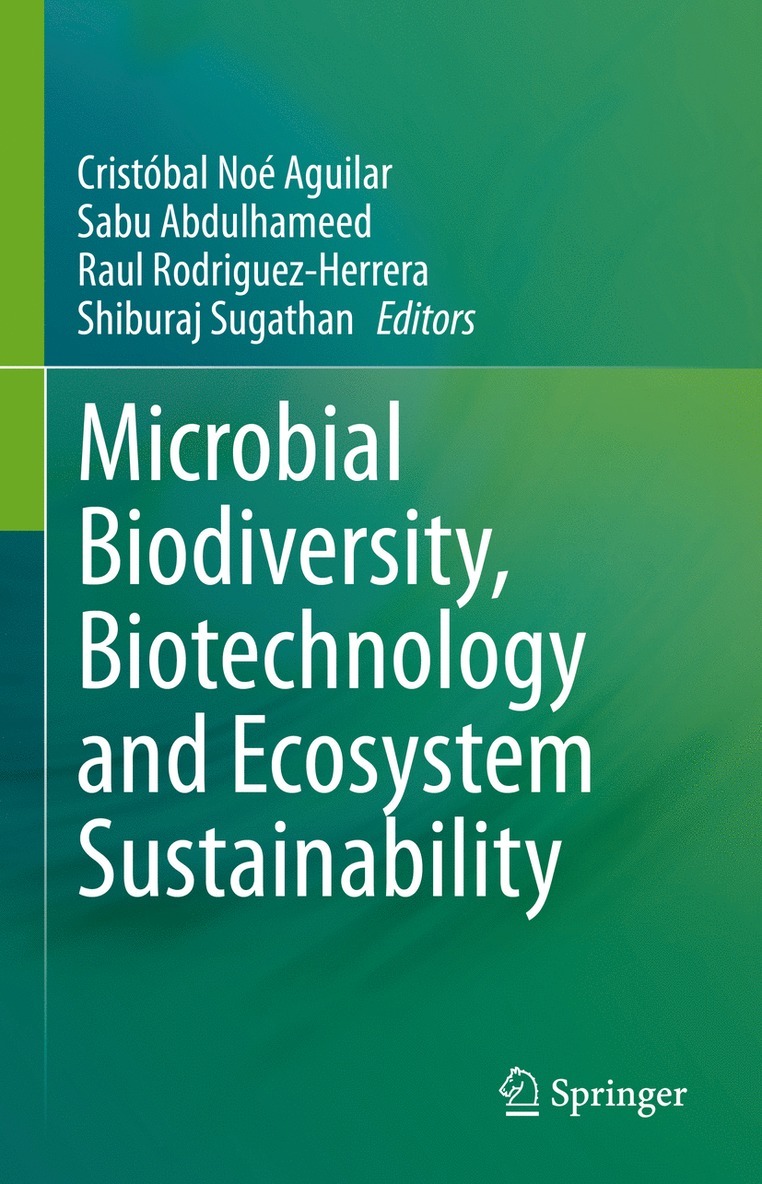 Microbial Biodiversity, Biotechnology and Ecosystem Sustainability 1