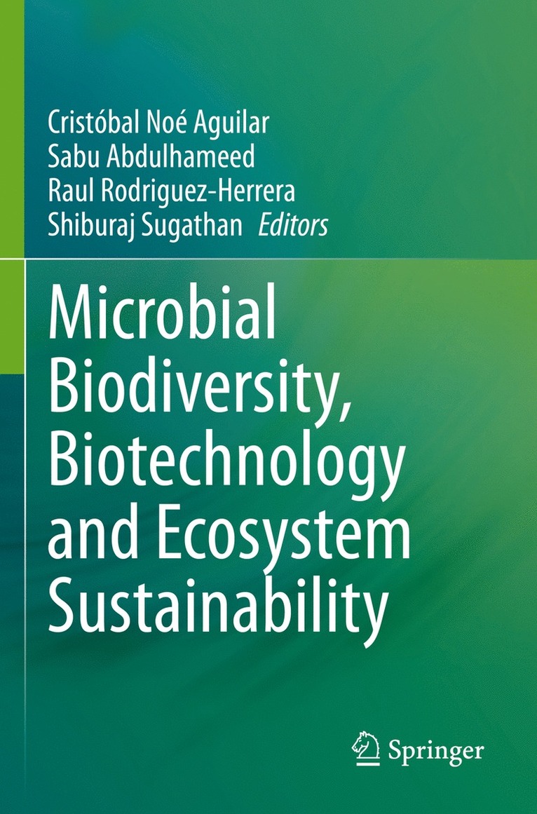 Microbial Biodiversity, Biotechnology and Ecosystem Sustainability 1