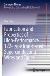 bokomslag Fabrication and Properties of High-Performance 122-Type Iron-Based Superconducting Wires and Tapes