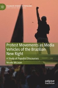 bokomslag Protest Movements as Media Vehicles of the Brazilian New Right