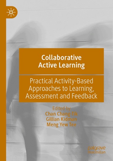 Chan Chang-Tik, Gillian Kidman, Meng Yew Tee - Collaborative Active Learning, Häftad
